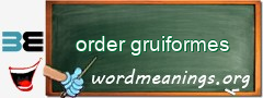 WordMeaning blackboard for order gruiformes